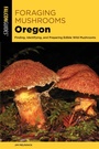 Cover: Foraging Mushrooms Oregon - Simon + Schuster LLC
