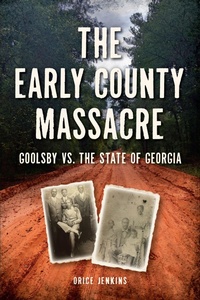 Bild: Early County Massacre, The - The History Press