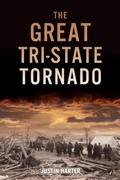 Bild: The Great Tri-State Tornado - The History Press