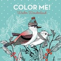 Cover: Color Me! Winter Wonderland - Keepsake Coloring Books Compact Edition: Cozy Winter Scenes, Snowmen & Hot Cocoa with Quotes 7x7 Inches Portable Coloring Book for Adults & All Ages - New Seasons
