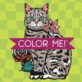 Cover: Color Me! Cats - Keepsake Coloring Books Compact Edition with Cat Quotes 7x7 Inches Portable Coloring Book for Cat Lovers, Adults & All Ages - New Seasons