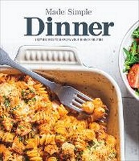 Abbildung von: Dinner Made Simple - Publications International, Ltd.