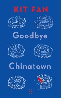 Enlarge image Cover: Goodbye Chinatown - World Editions