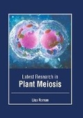 Cover: Latest Research in Plant Meiosis - Murphy & Moore Publishing