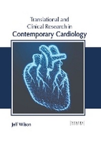 Enlarge image Cover: Translational and Clinical Research in Contemporary Cardiology - States Academic Press