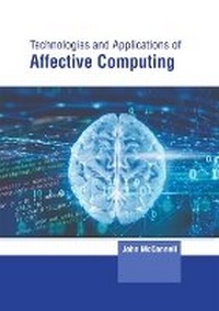 Enlarge image Cover: Technologies and Applications of Affective Computing - States Academic Press