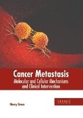 Cover: Cancer Metastasis: Molecular and Cellular Mechanisms and Clinical Intervention - States Academic Press