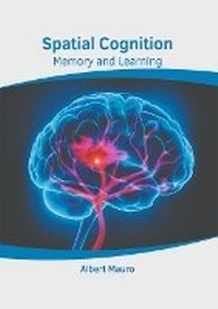 Abbildung von: Spatial Cognition: Memory and Learning - HAYLE MEDICAL
