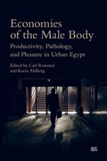 Cover: Economies of the Male Body - American University in Cairo Press