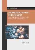 Cover: Crowdsourcing in Business: Contemporary Perspectives and Future Challenges - NY Research Press