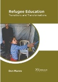 Cover: Refugee Education: Transitions and Transformations - NY Research Press