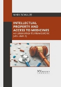 Abbildung von: Intellectual Property and Access to Medicines: A Human Rights Framework (Volume 2) - NY Research Press