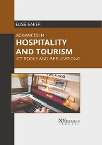 Enlarge image Cover: Advances in Hospitality and Tourism: ICT Tools and Applications - NY Research Press