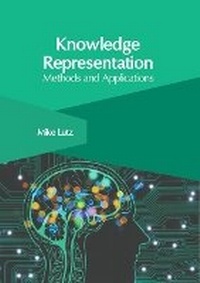 Abbildung von: Knowledge Representation: Methods and Applications - Clanrye International