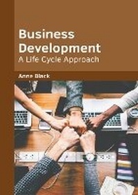Enlarge image Cover: Business Development: A Life Cycle Approach - Willford Press