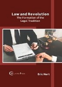 Abbildung von: Law and Revolution: The Formation of the Legal Tradition - Willford Press