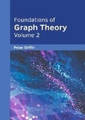 Cover: Foundations of Graph Theory: Volume 2 - Willford Press