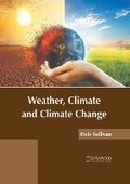 Cover: Weather, Climate and Climate Change - Syrawood Publishing House