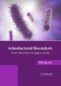 Cover: Actinobacterial Biocatalysts: From Discovery to Applications - Syrawood Publishing House