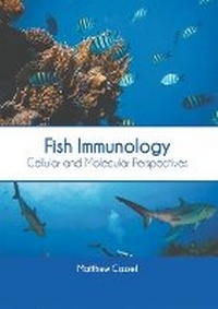 Abbildung von: Fish Immunology: Cellular and Molecular Perspectives - Syrawood Publishing House