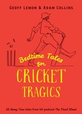 Cover: Bedtime Tales for Cricket Tragics - Affirm Press