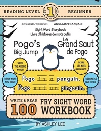 Abbildung von: 100 Sight Word Storybook Workbook, Pogo's Big Jump (Level Pre-1) Bilingual English/French Anglais/Francais - Revive Workbooks