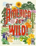 Cover: America is Wild! - Wide Eyed Editions