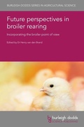 Cover: Future Perspectives in Broiler Rearing - Burleigh Dodds Science Publishing Limited