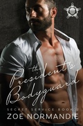 Cover: The President's Bodyguard - Totally Bound Publishing