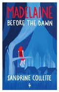 Cover: Madelaine Before the Dawn - Europa Editions (UK) Ltd