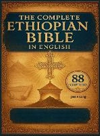 Enlarge image Cover: The Complete Ethiopian Bible in English 88 Scriptures - Jason Long