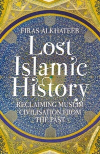 Abbildung von: Lost Islamic History - Hurst