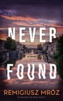 Cover: Never Found - Watkins Media