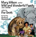 Cover: Mary Wilson and Her Wild and Wonderful Family - Kids Book Press