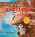 Cover: Mouse Visits Grand Canyon National Park - Tricia Gardella