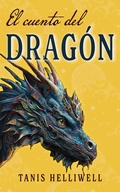 Cover: El cuento del drag&oacute;n - Tanis Helliwell