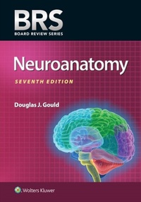 Abbildung von: BRS Neuroanatomy - WOLTERS KLUWER HEALTH