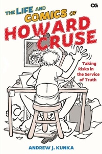 Abbildung von: Life and Comics of Howard Cruse - Rutgers University Press