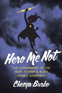 Enlarge image Cover: Hero Me Not - Rutgers University Press