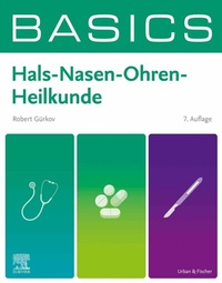 Abbildung von: BASICS Hals-Nasen-Ohren-Heilkunde - Urban & Fischer