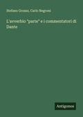 Cover: L'avverbio "parte" e i commentatori di Dante - Antigonos Verlag