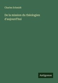 Cover: De la mission du theologien d'aujourd'hui - Antigonos Verlag