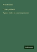 Cover: !Tu lo quisiste! - Antigonos Verlag