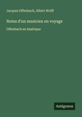 Cover: Notes d'un musicien en voyage - Antigonos Verlag