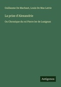 Cover: La prise d'Alexandrie - Antigonos Verlag