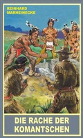Cover: Die Rache der Komantschen - Karl-May-Verlag