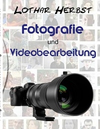 Abbildung von: Fotografie und Videobearbeitung - BoD - Books on Demand
