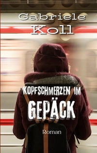 Abbildung von: Kopfschmerzen im Gepäck - BoD - Books on Demand