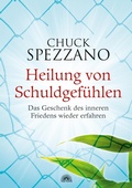 Abbildung von: Heilung von Schuldgefühlen - Via Nova