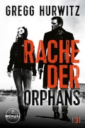 Cover: Rache der Orphans. Ein Orphan X Thriller von Gregg Hurwitz - Ronin-H&ouml;rverlag, ein Imprint von Omondi GmbH